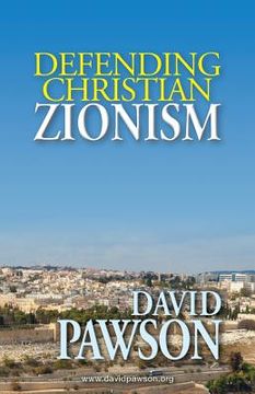 portada Defending Christian Zionism (en Inglés)