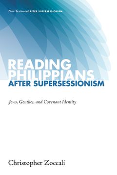 portada Reading Philippians after Supersessionism (en Inglés)