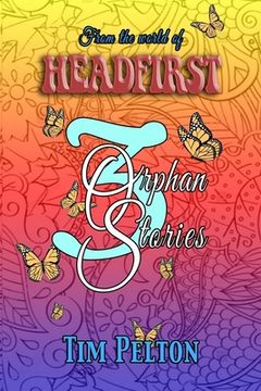 portada 3 Orphan Stories: From the World of Headfirst (in English)