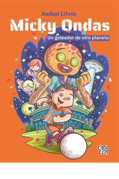 portada Micky Ondas un Goleador de Otro Planeta (in Spanish)