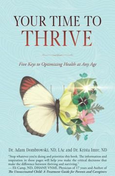 portada Your Time to Thrive: Five Keys to Optimizing Health at Any Age 
