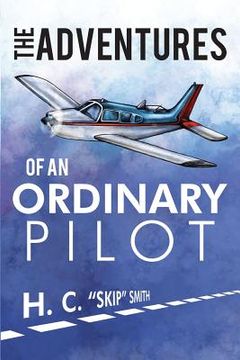 portada The Adventures of an Ordinary Pilot (en Inglés)