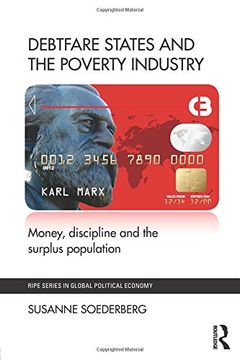 portada Debtfare States and the Poverty Industry: Money, Discipline and the Surplus Population (RIPE Series in Global Political Economy)
