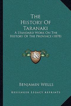 portada the history of taranaki: a standard work on the history of the province (1878) (en Inglés)