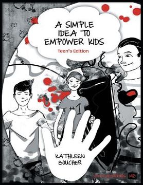 portada A Simple Idea to Empower Kids: Teen's Edition (in English)
