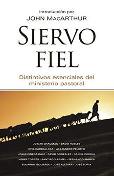 portada Siervo Fiel: Distintivos Esenciales del Ministerio Pastoral.