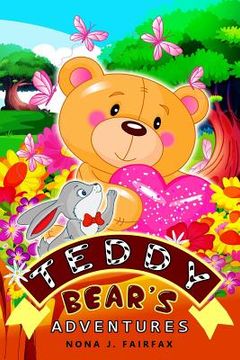 portada Teddy Bear?S ADVENTURES: Children's Books, Kids Books, Bedtime Stories For Kids, Kids Fantasy Book, illustrated books for kids(bear books for k (en Inglés)