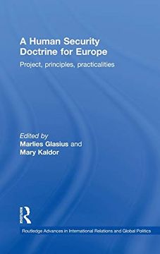 portada A Human Security Doctrine for Europe: Project, Principles, Practicalities (Routledge Advances in International Relations and Global Politics) (in English)