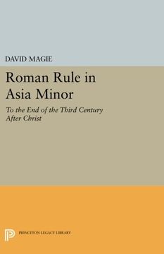 portada Roman Rule in Asia Minor: To the end of the Third Century After Christ (Princeton Legacy Library) (in English)