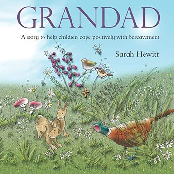 portada Grandad: A Story to Help Children Cope Positively With Bereavement (in English)