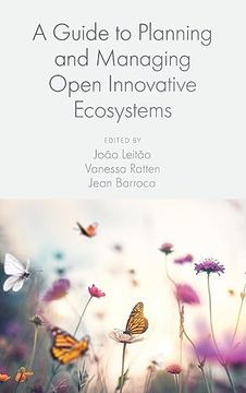 portada A Guide to Planning and Managing Open Innovative Ecosystems (in English)