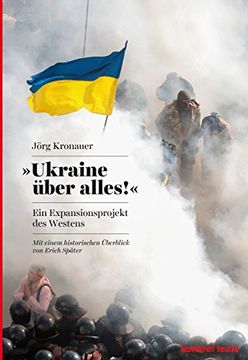 portada Ukraine über alles!: Ein Expansionsprojekt des Westens - Mit einem historischen Überblick von Erich Später (in German)