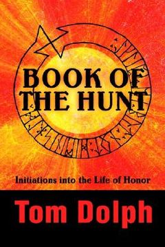 portada book of the hunt: initiations into the life of honor