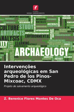 portada Intervenções Arqueológicas em san Pedro de los Pinos-Mixcoac, Cdmx