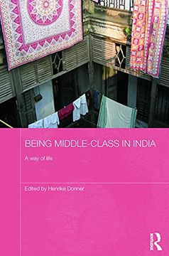 portada Being Middle-Class in India (Routledge Contemporary South Asia Series) (en Inglés)