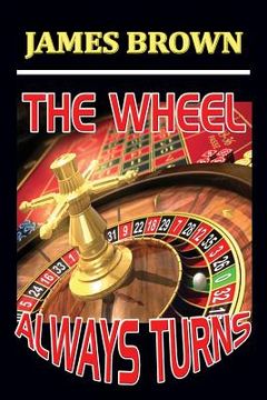 portada The Wheel Always Turns (en Inglés)