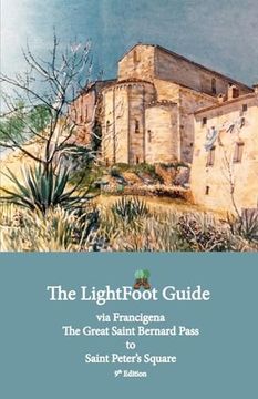 portada The Lightfoot Guide to the via Francigena - Great Saint Bernard Pass to Saint Peter's Square, Rome - Edition 9