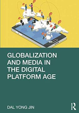 portada Globalization and Media in the Digital Platform age (en Inglés)