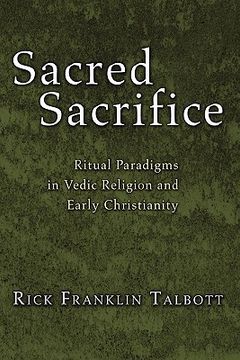 portada sacred sacrifice: ritual paradigms in vedic religion and early christianity (en Inglés)