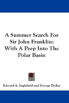 portada a summer search for sir john franklin: with a peep into the polar basin (en Inglés)