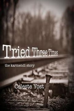 portada Tried Three Times: The Karmendi Story
