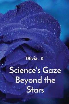 portada Science's Gaze Beyond the Stars (en Inglés)