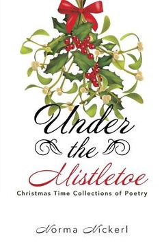 portada Under the Mistletoe: Christmas Time Collections of Poetry