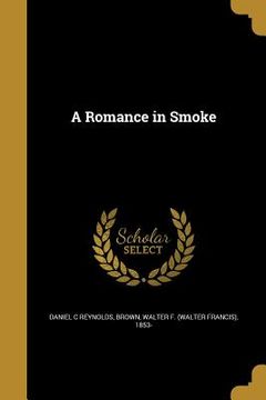 portada A Romance in Smoke (en Inglés)
