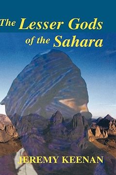portada the lesser gods of the sahara: social change and contested terrain amongst the tuareg of algeria (in English)