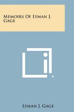 portada Memoirs of Lyman J. Gage (in English)