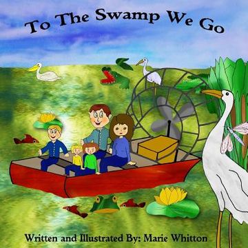 portada To The Swamp We Go (en Inglés)