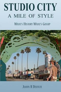 portada Studio City - A Mile of Style: What's History, What's Gossip (en Inglés)