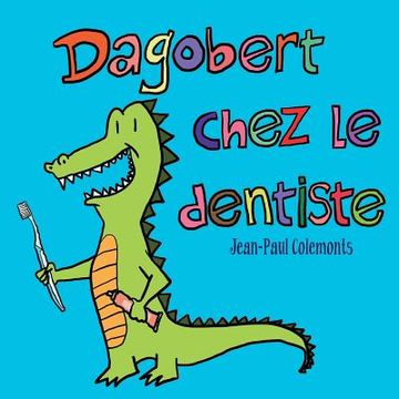 portada Dagobert chez le dentiste (en Francés)