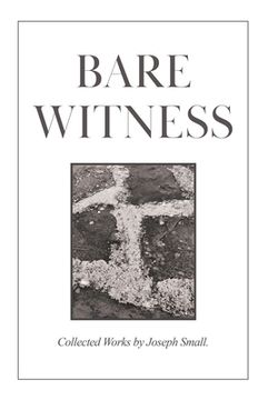 portada Bare Witness: Collected Works (en Inglés)