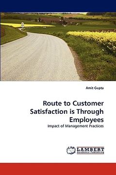 portada route to customer satisfaction is through employees (en Inglés)