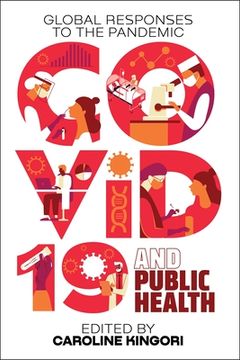 portada Covid-19 and Public Health: Global Responses to the Pandemic (en Inglés)