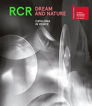 portada Rcr Dream and Nature: Catalonia in Venice (in English)