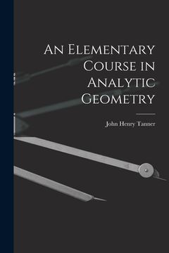 portada An Elementary Course in Analytic Geometry (en Inglés)