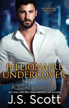 portada Billionaire Undercover: The Billionaire's Obsession Hudson (en Inglés)