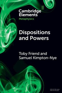 portada Dispositions and Powers (Elements in Metaphysics) (en Inglés)