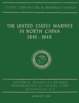 portada The United States Marines in North China, 1945-1949