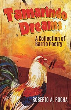 portada Tamarindo Dreams: A Collection of Barrio Poetry (en Inglés)