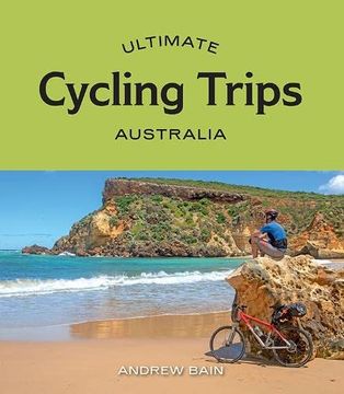 portada Ultimate Cycling Trips: Australia 