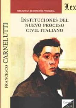 portada Instituciones del Nuevo Proceso Civil Italiano (in Spanish)