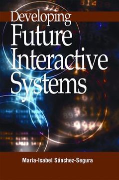 portada developing future interactive systems (en Inglés)