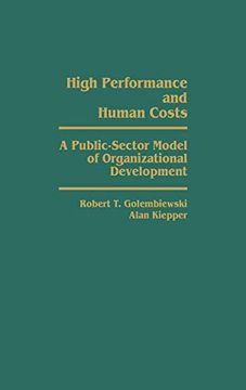 portada High Performance and Human Costs: A Public-Sector Model of Organizational Development (in English)