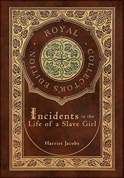 portada Incidents in the Life of a Slave Girl (Case Laminate Hardcover With Jacket) (en Inglés)
