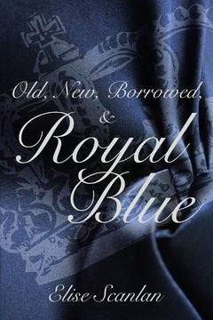 portada Old, New, Borrowed & Royal Blue (en Inglés)