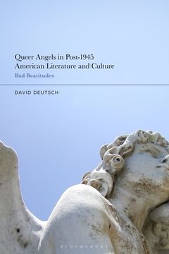 portada Queer Angels in Post-1945 American Literature and Culture: Bad Beatitudes (in English)