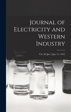 portada Journal of Electricity and Western Industry; Vol. 48 (Jan 1-Jun 15, 1922) (en Inglés)